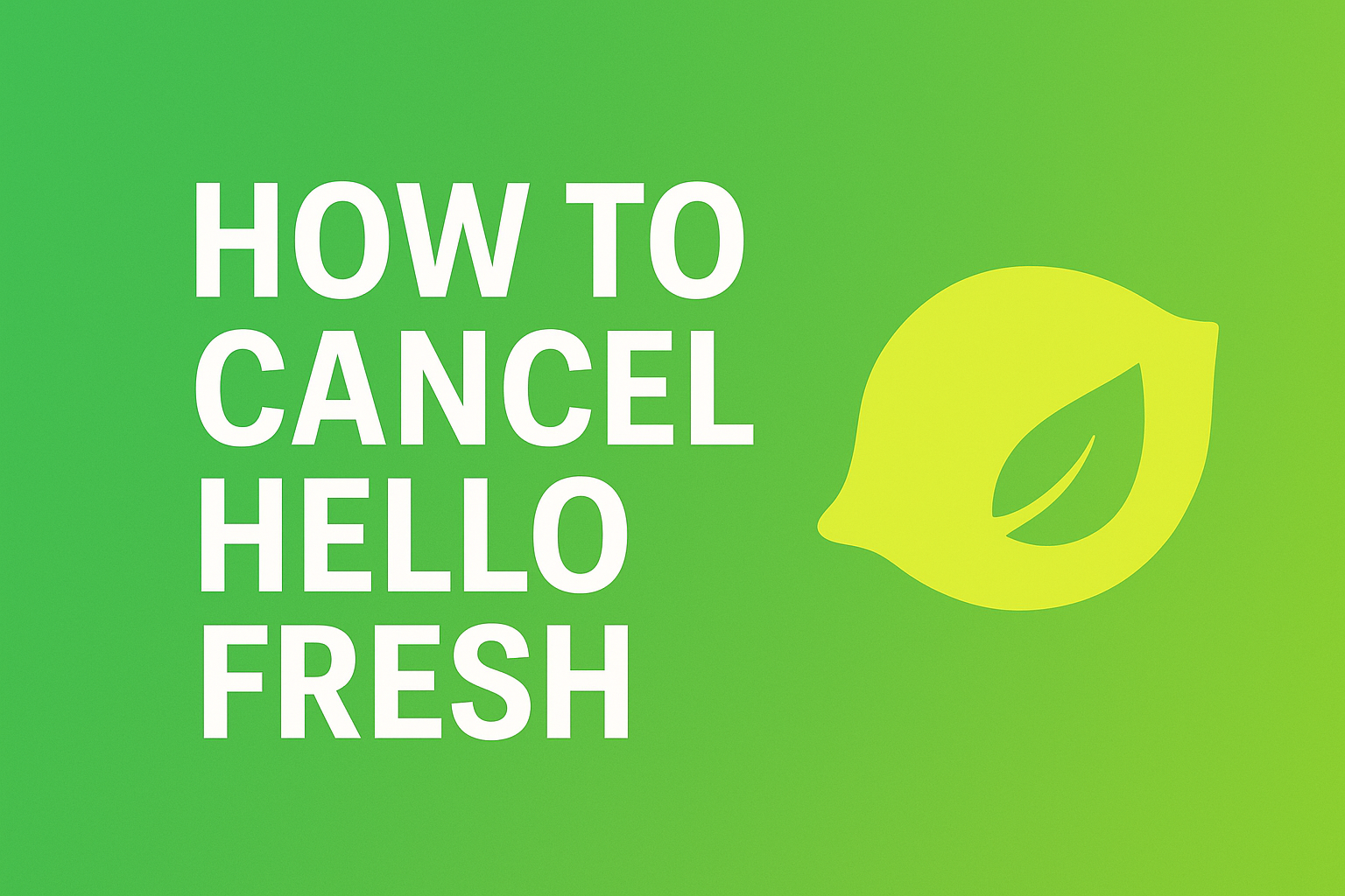 How to cancel Hello Fresh