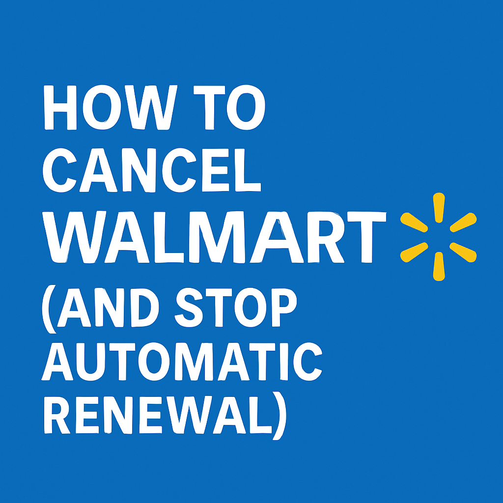 How to cancel Walmart+